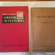 Libros antiguos: LIBRO MEDICO CIRUGIA INTESTINAL DE HERBERT- GREENLEE 1976 Y CIRUGIA SEPTICA DE F. SCHORCHER DE 1941. Lote 313808163
