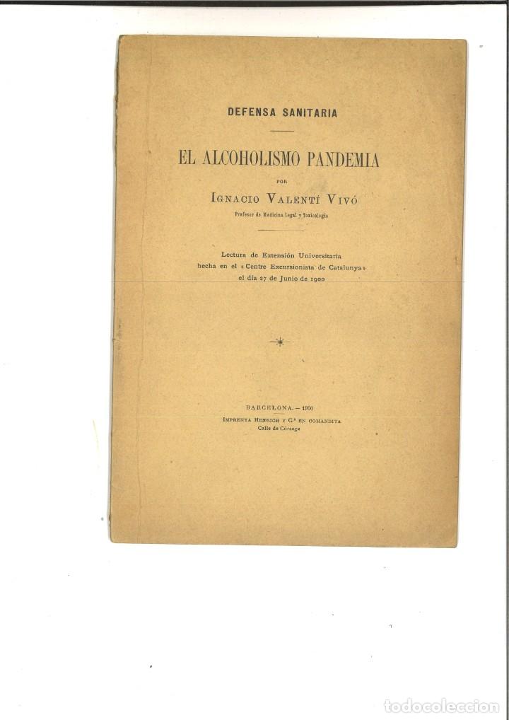 Libri antichi: EL ALCOHOLISMO PANDEMIA. Ignacio Valenti Viv&oacute;