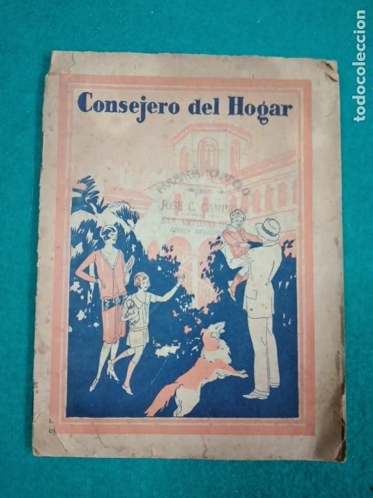 Libros antiguos: CONSEJERO DEL HOGAR SOBRE LA SALUD Y LA FELICIDAD. FOLLETO REGALO DE FARMACIA CAMPELO.