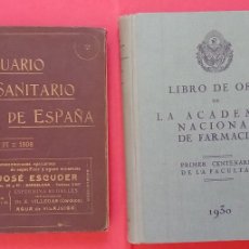 Libros antiguos: ANUARIO SANITARIO DE ESPAÑA.-AÑO 1908.-LIBRO DE ORO DE LA ACADEMIA NACIONAL DE FARMACIA.-AÑO 1933.. Lote 321373533