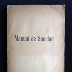 Libros antiguos: MANUAL DE SANIDAD. BIBLIOTECA JURIDICA AYUNTAMIENTOS Y JUZGADOS DE VALENCIA. JOSÉ VILA SERRA, 1904. Lote 321613928
