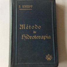 Libros antiguos: MÉTODO DE HIDROTERAPIA O MI CURA DE AGUA, 1895-MONSEÑOR SEBASTIAN KNEIPP.. Lote 324264598