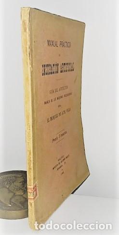 Libri antichi: MARQUES DE ALTA VILLA ... MANUAL PRACTICO DE INCUBACION ARTIFICIAL GUIA DEL AVICULTOR 1898