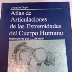 Libros antiguos: JACQUES GUYOT ATLAS DE ARTICULACIONES DE LA EXTREMIDADES DEL CUERPO HUMANO SA9278. Lote 336539368