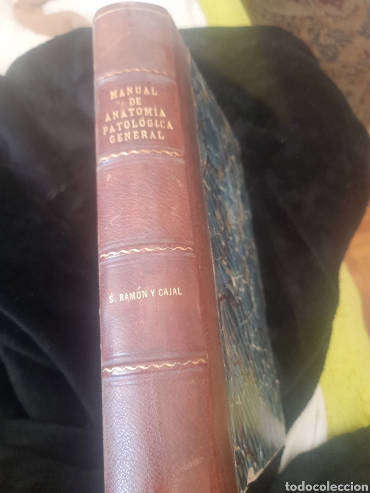 Libros antiguos: Manual de Anatom&iacute;a Patol&oacute;gica General, por el DR. S. RAM&Oacute;N Y CAJAL de 1913