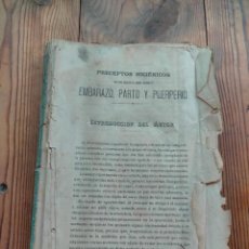 Libros antiguos: EMBARAZO PARTO Y PUERPERIO PRECEPTOS HIGIÉNICOS DR VIDAL SOLARES. Lote 346799813
