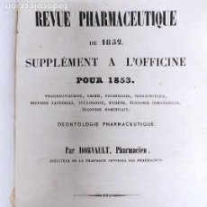 Libros antiguos: REVUE PHARMACEUTIQUE DE 1852 SUPLÉMENT A L´OFFICINE - DORVAULT - DE 1853 A 1860. Lote 347849018