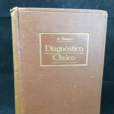 Libros antiguos: DIAGNOSTICO CLÍNICO. EXAMENES Y SINTOMAS. A.MARTINET. EDIT. ESPASA. SIN FECHA. CIRCA 1930