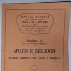 Libros antiguos: CATÁLOGO DE MANUEL ÁLVAREZ. APARATOS DE ESTERILIZACIÓN Y MATERIAL PARA HOSPITALES. MADRID, 1922.. Lote 358325650