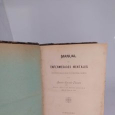 Libros antiguos: MANUAL DE ENFERMEDADES MENTALES CONSIDERADAS BAJO UN SISTEMA NUEVO BENITO SERRATE FALCETO 1906. Lote 360282175