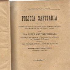 Libros antiguos: POLICÍA SANITARIA,ENFERMEDADES INFECTO CONTAGIOSAS DE LOS ANIMALES DOMÉSTICOS - MARTINEZ, P.3ª 1904. Lote 365222721