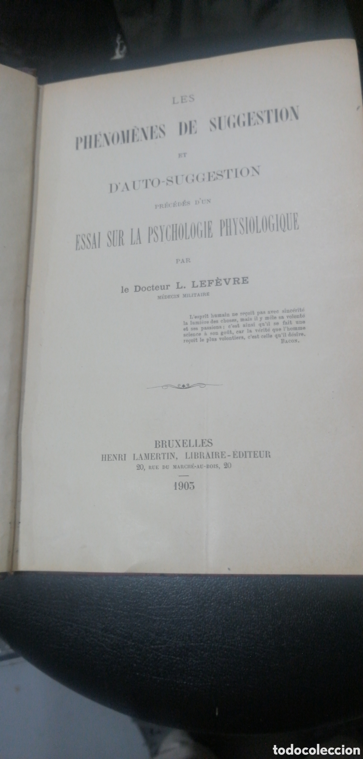 Antiquarische B&uuml;cher: (Sugestion) Les Ph&eacute;nom&egrave;nes de Suggestion et d'auto-suggestion. Pr&eacute;c&eacute;d&eacute;s d'un essai sur la psychologi