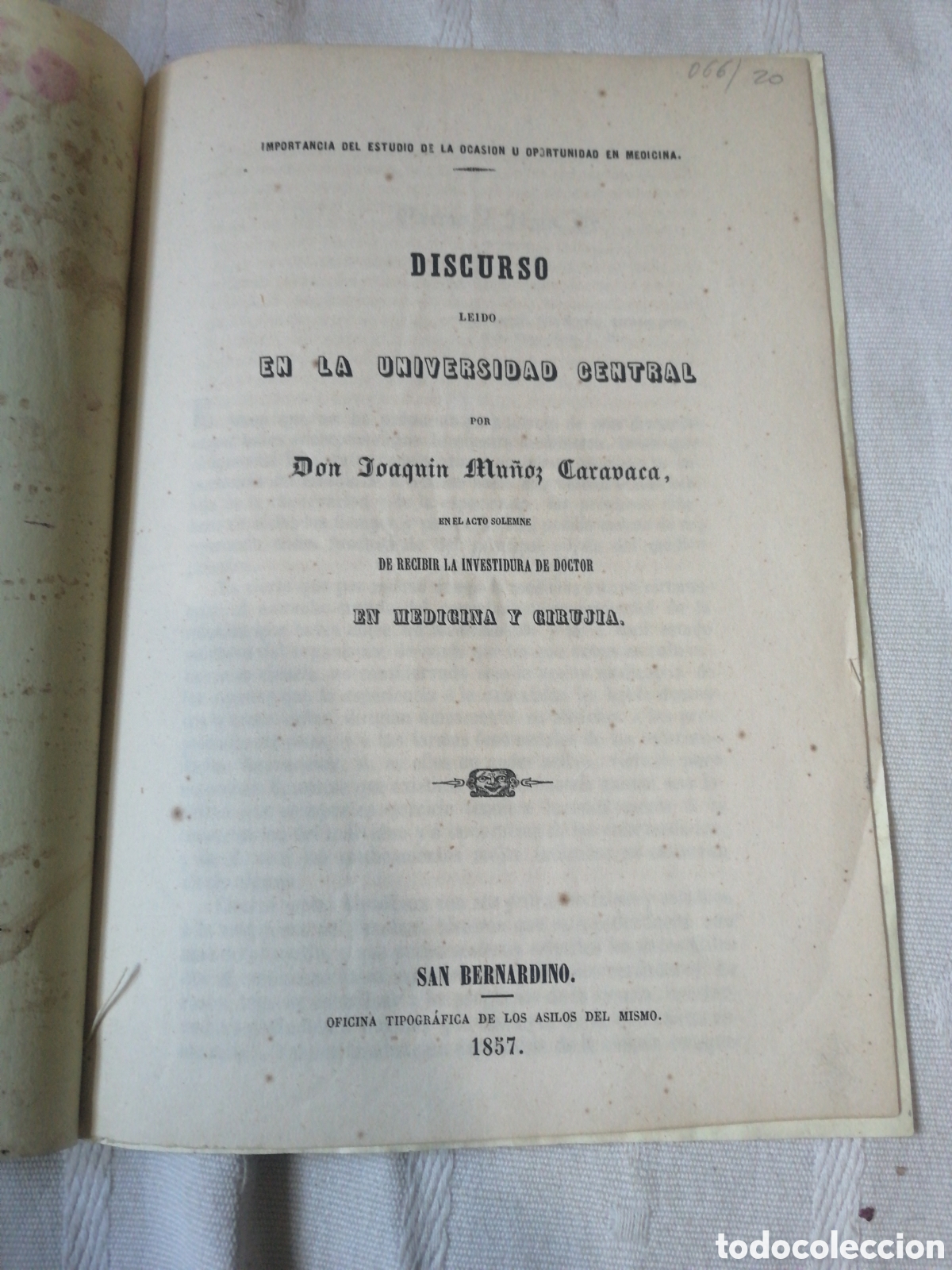 Antiquarische B&uuml;cher: 1858 IMPORTANCIA DEL ESTUDIO DE LA OCASION U OPORTUNIDAD EN MEDICINA. DISCURSO LEIDO EN LA UNIVERSID