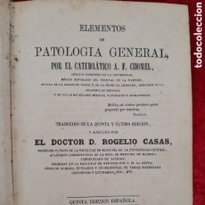 Libros antiguos: L-5120. ELEMENTOS DE PATOLOGIA GENERAL. A.F. CHOMEL. 1871.