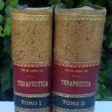 Libros antiguos: 1939. TERAPÉUTICA CON SUS FUNDAMENTOS DE FARMACOLOGÍA EXPERIMENTAL. DR. B.LORENZO. 2 TOMOS(COMPLETA)