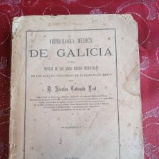 Libros antiguos: 1877 HIDROLOGIA MEDICA DE GALICIA - NICOLAS TABOADA LEAL