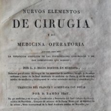 Libros antiguos: NUEVOS ELEMENTOS DE CIRUGÍA. BEGIN, BARCELONA, 1827. 2 TOMOS. OBRA COMPLETA.. Lote 386099779