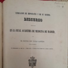 Libros antiguos: L-7102. VINDICACION DE HIPOCRATES Y DE SU SISTEMA. TOMAS SANTERO. MADRID, 1859.