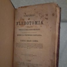 Libros antiguos: COMPENDIO DE FLEBOTOMIA•SANGRADOR Y PROTHESIS DENTARIA - CADIZ AÑO 1862 - R.AMELLER - MUY RARO.. Lote 401920744