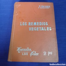 Libri antichi: LOS REMEDIOS VEGETALES / ALFREDO OPISSO / MANUALES SOLER
