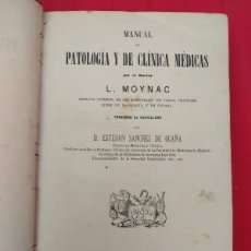 Libros antiguos: MANUAL DE PATOLOGÍA Y DE CLÍNICA MEDICAS, L. MOYNAC, AÑO 1876