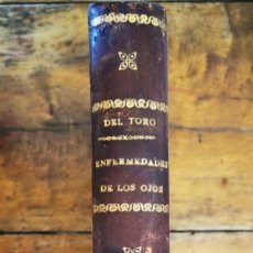 Libros antiguos: DEL TORO Y QUARTIELLERS. TRATADO DE LAS ENFERMEDADES DE LOS OJOS DE SUS ACCESORIOS. TOMO II. Lote 402618479