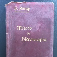 Libros antiguos: METODO DE HIDROTERAPIA. KNEIPP - SEBASTIAN KNEIPP