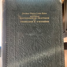 Libros antiguos: LOTE DE TRES TOMOS NOUVELLE ENCYCLOPÉDIE PRATIQUE DE MÉDECINE & D’HYGIÉNE. DR. PIERRE-LOUIS REHM.
