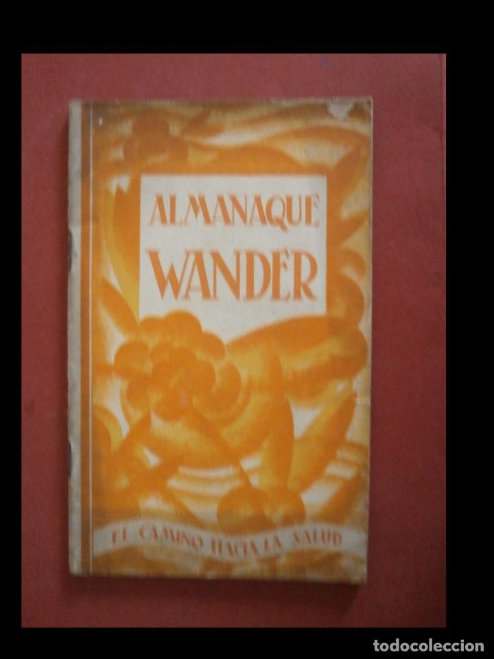 Libri antichi: Almanaque Wander. El camino hacia la salud. 1933-1934.