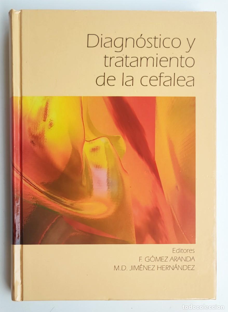 Antiquarische B&uuml;cher: DIAGNOSTICO Y TRATAMIENTO CEFALEA EDITORIAL DOYMA GOMEZ ARANDA 1&ordf; EDICION 2005