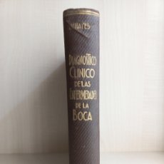 Libros antiguos: DIAGNÓSTICO CLÍNICO DE LAS ENFERMEDADES DE LA BOCA. HAYES. HISPANOAMERICANA, 1937. ILUSTRADO