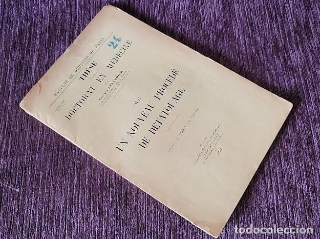 Libros antiguos: UN NOUVEAU PROCEDE DE DETATOUAGE THESE DOCTORAT MEDICINE, GEORGES RENARDIER 1922