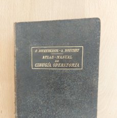 Libros antiguos: ATLAS MANUAL DE CIRUGIA OPERATORIA- O.ZUCKERKANDL. A.MOUCHET- VALENCIA - 1901- CON EX LIBRIS