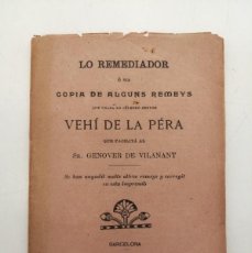 Libri antichi: LO REMEDIADOR, (RECETAS REMEDIOS), BARCELONA 1898, CATALÀ