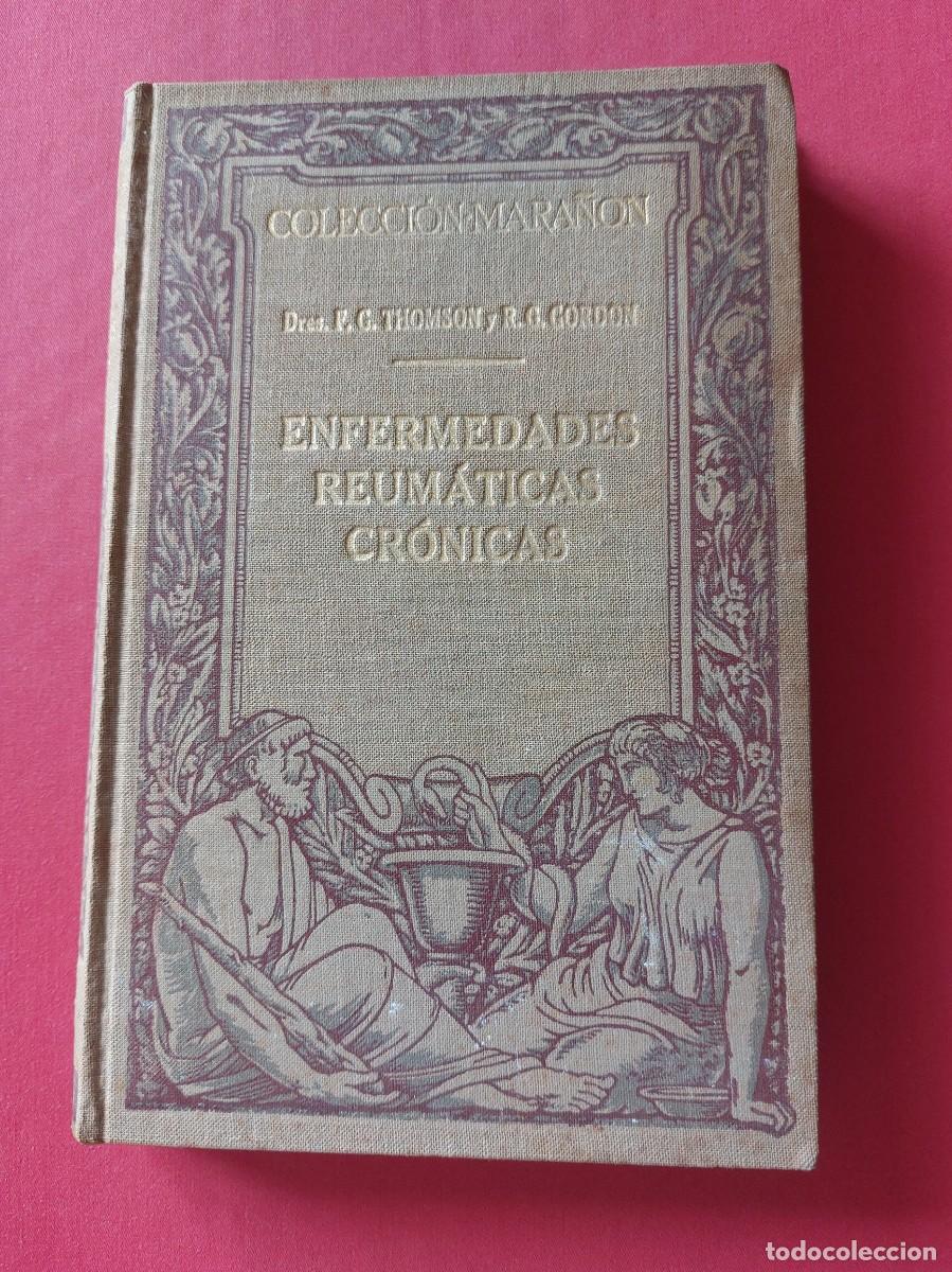 Libri antichi: Enfermedades reum&aacute;ticas y cr&oacute;nicas - F.G.Thomson- R.G.Gordon- 1929- con ex libris