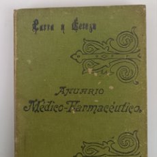 Libros antiguos: ANUARIO MEDICO FARMACÉUTICO. MADRID 1899. LARRA Y CEREZO. 020823