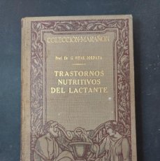 Libros antiguos: TRASTORNOS NUTRITIVOS DEL LACTANTE - VIDAL JORDANA- 1930- CON EX LIBRIS