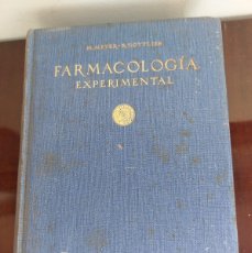 Libros antiguos: LA FARMACOLOGIA ECPERIMENTAL- H.MEYER, R.GOTTLIEB-1930-CON EX LIBRIS
