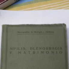 Libros antiguos: SIFILIS, BLENORRAGIA Y MATRIMONIO 1920