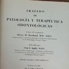 Libros antiguos: TRATADO DE PATOLOGÍA Y TERAPÉUTICA ODONTOLOGÍCAS, HENRY H. BURCHARD, 1940