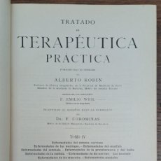 Libros antiguos: TRATADO DE TERAPÉUTICA PRACTICA, DR. ALBERTO ROBIN TOMO IV TOMO IV