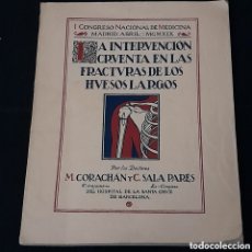 Libros antiguos: L-8340. LA INTERVENCIÓN CRUENTA EN LAS FRACTURAS DE LOS HUESOS LARGOS. 1919