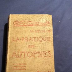 Libros antiguos: M. LETULLE: - LA PRATIQUE DES AUTOPSIES - (1903)