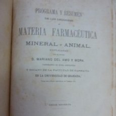 Libros antiguos: MATERIA FARMACÉUTICA MINERAL Y ANIMAL. D. MARIANO DEL AMO Y MORA. GRANADA. AÑO 1871