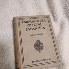 Libros antiguos: FARMACOPEA OFICIAL ESPAÑOLA, OCTAVA EDICIÓN. ESPASA-CALPE (1930)
