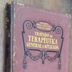 Libros antiguos: TRATADO DE TERAPÉUTICA GENERAL Y APLICADA, TOMO III, AÑO 1914, ENFERMEDADES INTERNAS