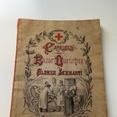 Libros antiguos: CATALOGO DEL BAZAR QUIRURGICO DE ALONSO SENMARTI. MADRID 1899