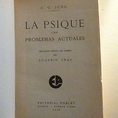 Libros antiguos: LA PSIQUE Y SUS PROBLEMAS ACTUALES JUNG 1933 EDITORIAL POBLET