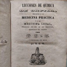 Libros antiguos: LECCIONES DE QUIMICA DE ORFILA - APLICADAS A LA MEDICINA PRACTICA Y A LA MEDICINA LEGAL - 1840