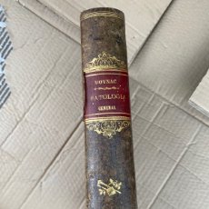 Libri antichi: LIBRO ANTIGUO PATOLOGÍA GENERAL MOYNAC